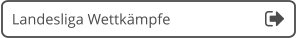 Landesliga Wettkämpfe