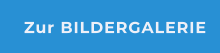Zur BILDERGALERIE