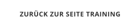 ZURÜCK ZUR SEITE TRAINING